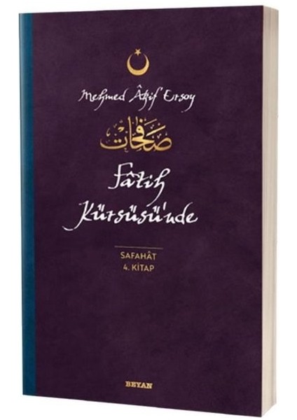 Fatih Kürsüsü'nde - Safahat 4. Kitap - Mehmed Akif Ersoy