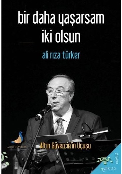 Bir Daha Yaşarsam Iki Olsun - Ali Rıza Türker