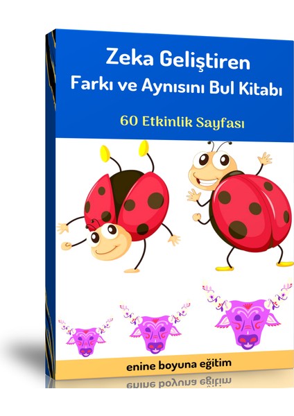Enine Boyuna Eğitim Okul Öncesi Zeka Geliştiren Farkı ve Aynısını Bul Kitabı