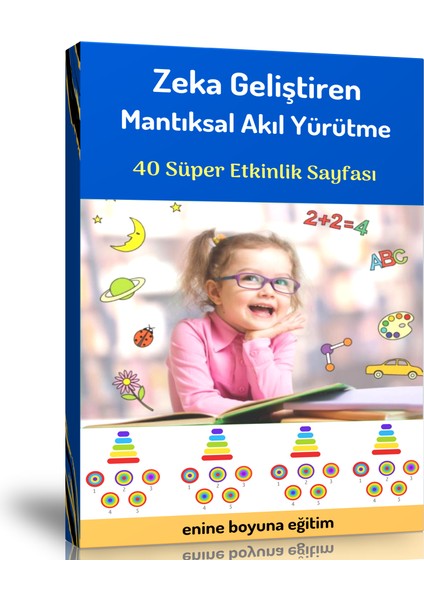 Okul Öncesi Zeka Geliştiren Mantıksal Akıl Yürütme Kitabı