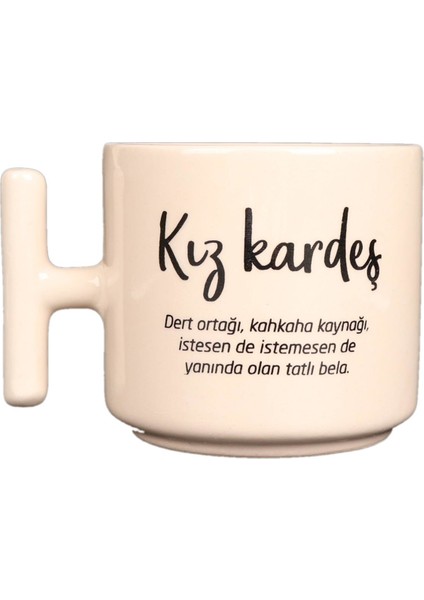 Krem T Kulp Kız Kardeş Tasarım Kupa