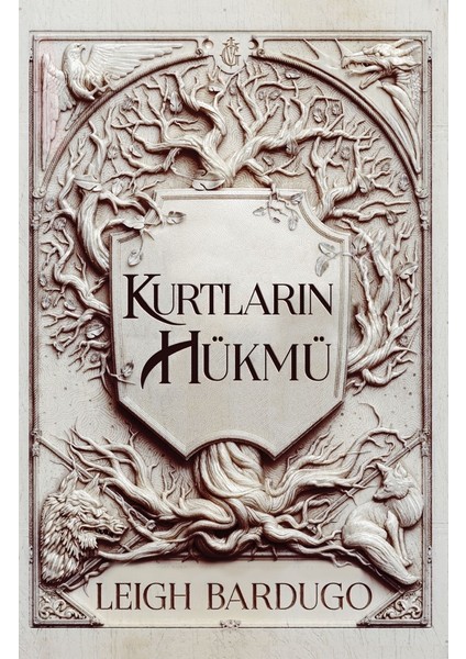 Kurtların Hükmü (Ciltli) - Leigh Bardugo