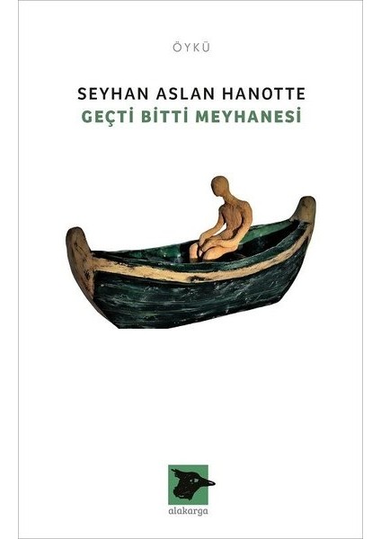 Geçti Bitti Meyhanesi - Seyhan Aslan Hanotte