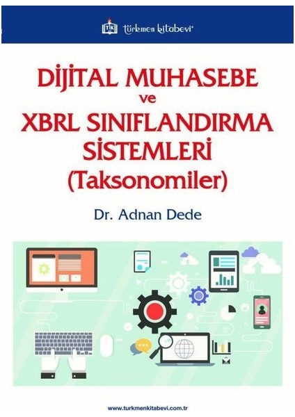 Dijital Muhasebe ve Xbrl Sınıflandırma Sistemleri (Toksonomiler) - Adnan Dede