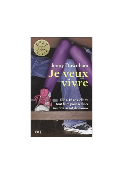 Je Veux Vivre - Jenny Downham
