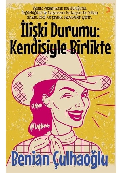 Ilişki Durumu: Kendisiyle Birlikte - Benian Çulhaoğlu