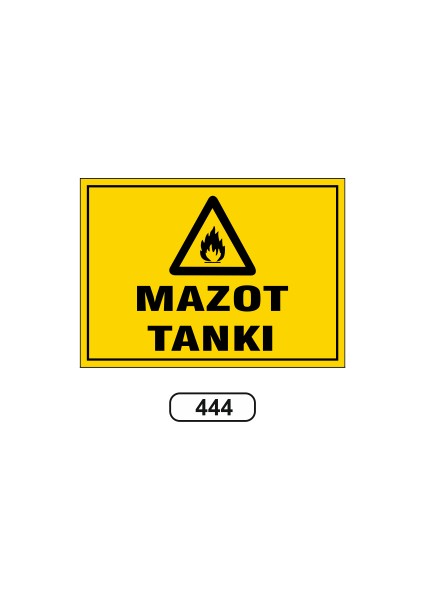 Mazot Tankı Uyarı Ikaz Levhası 25 x 35 cm