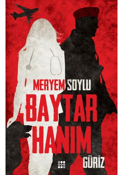 Baytar Hanım 1 – Güriz - Meryem Soylu