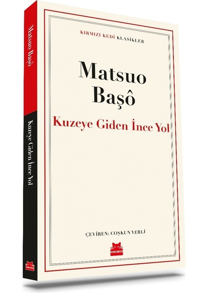 Kuzeye Giden Ince Yol - Matsuo Başo