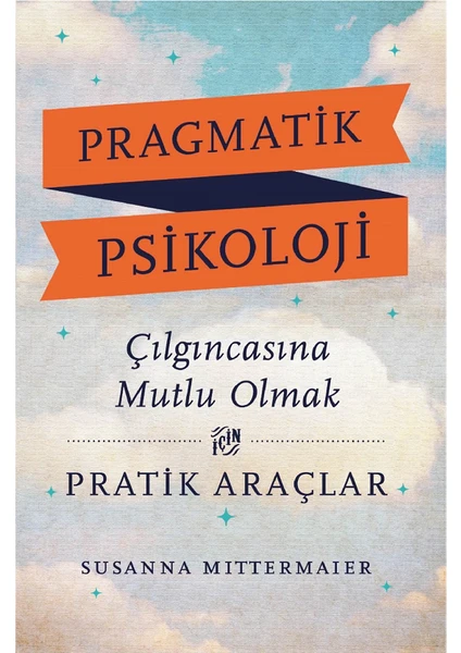 Pragmatik Psikoloji - Susanna Mittermaier