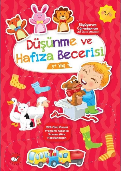 Büyüyorum Öğreniyorum Okul Öncesi Etkinlikleri- Düşünme ve Hafıza Becerisi  5+ Yaş - Tuba Öztürk
