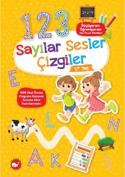 Büyüyorum Öğreniyorum Okul Öncesi Etkinlikleri- Sayılar Sesler Çizgiler 5+ Yaş - Tuba Öztürk