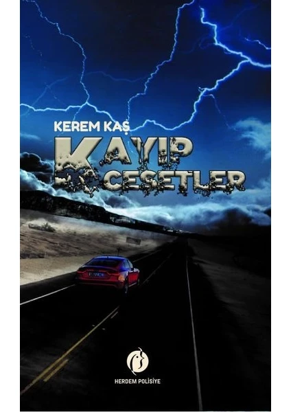 Kayıp Cesetler - Kerem Kaş