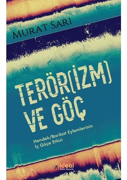 Terörizm ve Göç - Murat Sarı