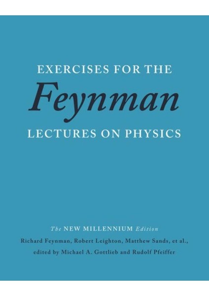 Exercises For The Feynman Lectures On Physics - Richard P. Feynman