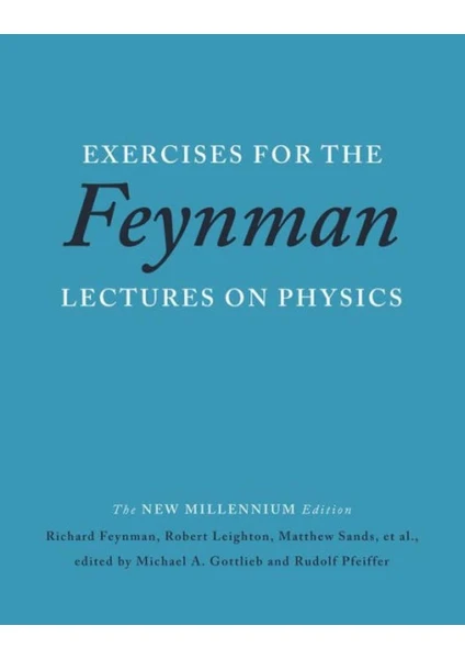 Exercises For The Feynman Lectures On Physics - Richard P. Feynman