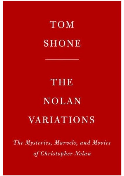 The Nolan Variations - Tom Shone