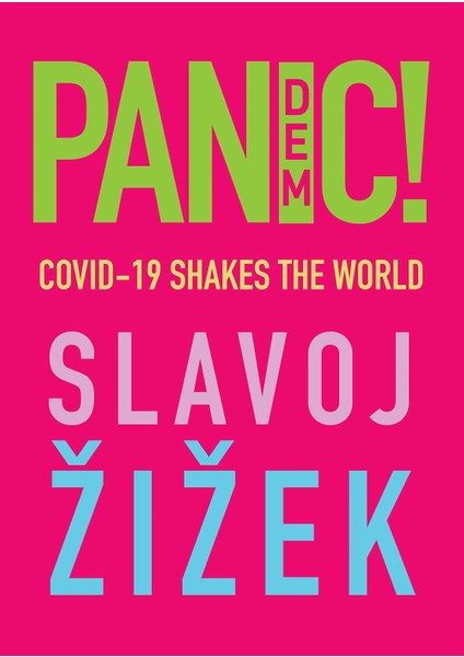 Pandemic!: Covıd-19 Shakes The World - Slavoj Zizek
