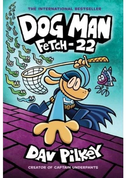 Fetch-22: Dog Man 8 - Dav Pilkey