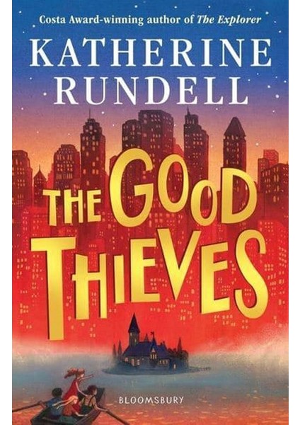 The Good Thieves - Katherine Rundell