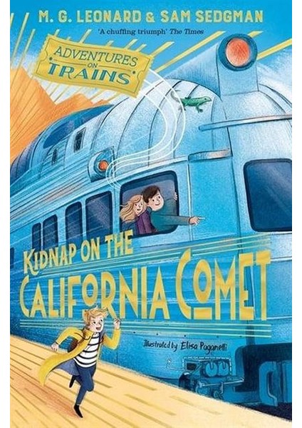 Kidnap On The California Comet - Adventures On Trains