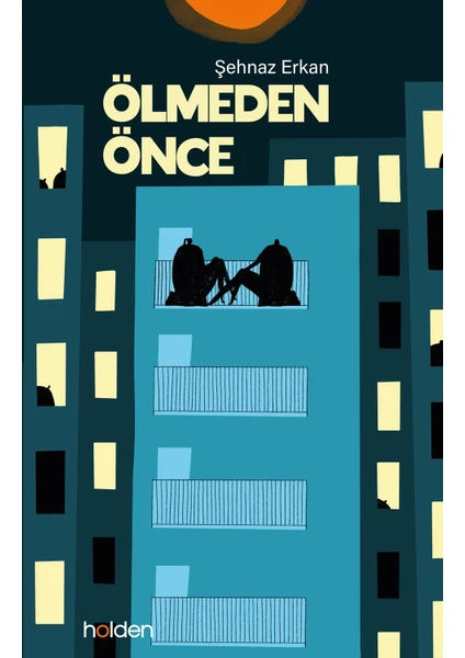 Ölmeden Önce - Şehnaz Erkan