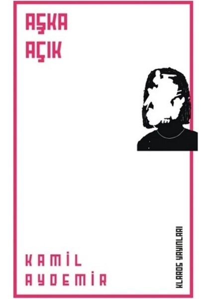 Aşka Açık - Kamil Aydemir
