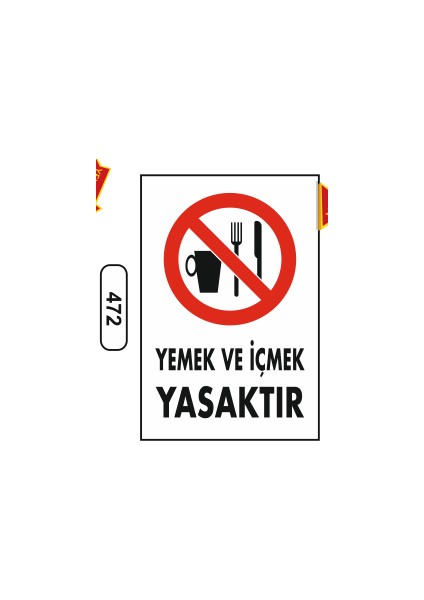 Yemek ve Içmek Yasaktır Uyarı Ikaz Levhası