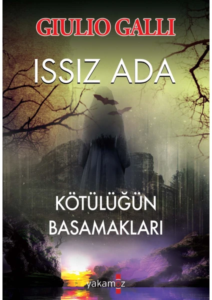 Issız Ada - Kötülüğün Basamakları - Giulio Galli