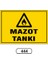 Mazot Tankı Uyarı Ikaz Levhası 25 x 35 cm 1