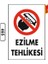 Ezilme Tehlikesi Uyarı Ikaz Levhası 25 x 35 cm 1