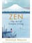 Zen: The Art Of Simple Living 1