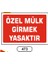 Özel Mülk Girmek Yasaktır Uyarı Ikaz Levhası 1