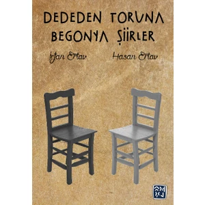 Dededen Toruna Begonya Şiirler - Mete Karadağ