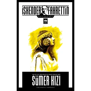 Sümer Kızı - Iskender Fahrettin Sertelli