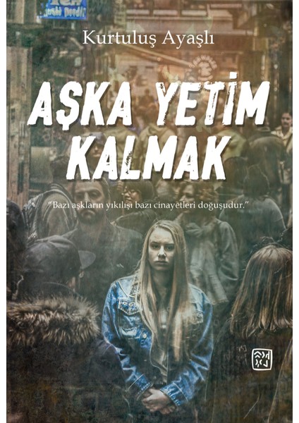 Aşka Yetim Kalmak - Mehmet Cihat Üstün