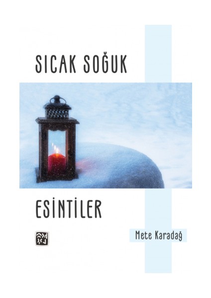 Sıcak Soğuk Esintiler - Fatma Karagöl Çifci