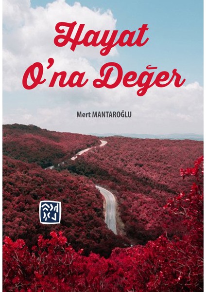 Hayat O'na Değer