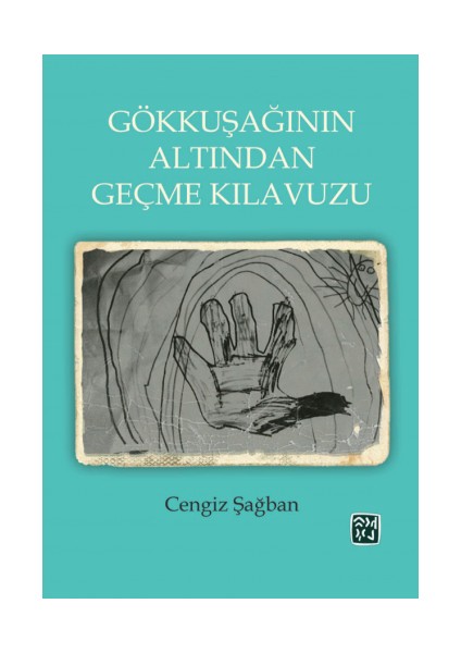 Gökkuşağının Altından Geçme Kılavuzu