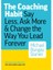 The Coaching Habit: Say Less, Ask More & Change The Way You Lead Forever (Yurt Dışından) 1