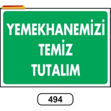 Gündoğdu Yemekhanemizi Temiz Tutalım Uyarı Ikaz Levhası 25X35 cm