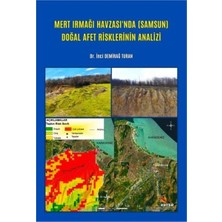 Mert Irmağı Havzası’nda (Samsun) Doğal Afet Risklerinin Analizi - Inci Demirağ Turan