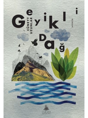 Geyikli Dağ - Cüneyt Uzunlar