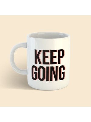 Bikutumutluluk Tasarım Kupa Serisi - Keep Going Kupa