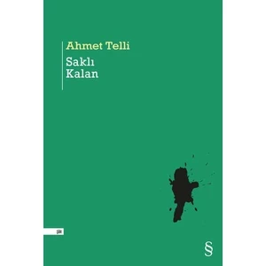 Saklı Kalan - Ahmet Telli