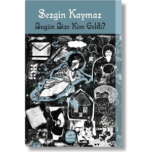 Bugün Bize Kim Geldi? - Sezgin Kaymaz