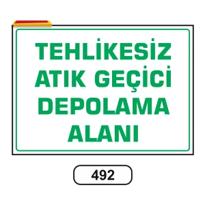 Tehlikesiz Atık Geçici Depolama Alanı Uyarı Ikaz Levhası 25X35 cm