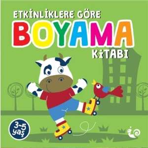 ÇİKOLATA YAYINEVİ-  Etkinliklere Göre Boyama Kitabı - Yeşil (3 - 5 Yaş)