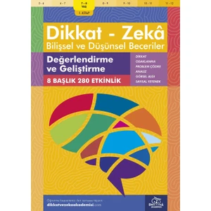 Değerlendirme ve Geliştirme (7 - 8 Yaş 1. Kitap, 280 Etkinlik) / Dikkat – Zekâ & Bilişsel ve Düşünsel Beceriler - Andrew Baines