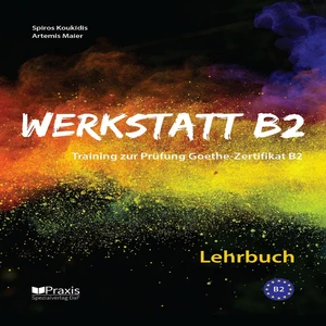 Praxis Spezialverlag Daf Werkstatt B2 Training Zur Goethe Zertıfıkat B2 Lehrbuch